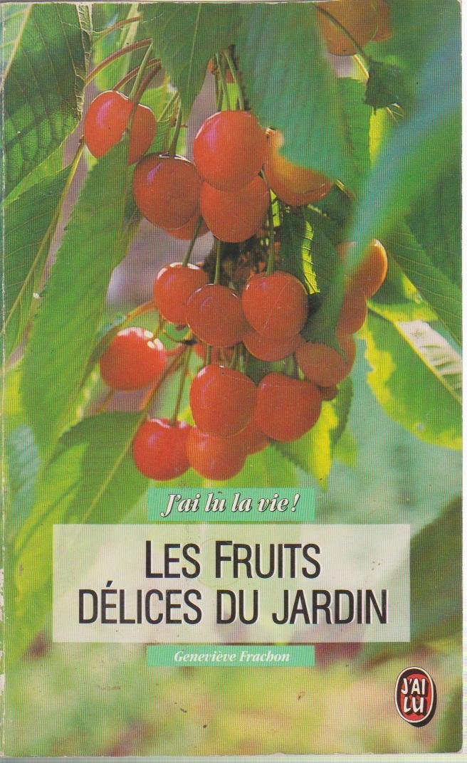 Fruits, delices du jardin (Les) book