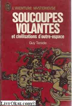 Soucoupes volantes et civilisations d'outre-espace book
