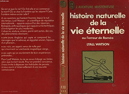 Histoire naturelle de la vie éternelle, ou l'erreur de Roméo book
