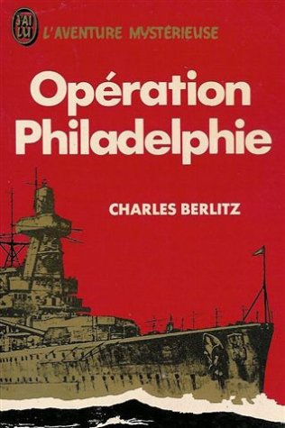 Opération Philadelphie : Collection : J'ai lu : L'aventure mystérieuse n° A 389 book