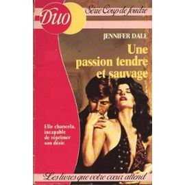 Une Passion tendre et sauvage (Duo) book