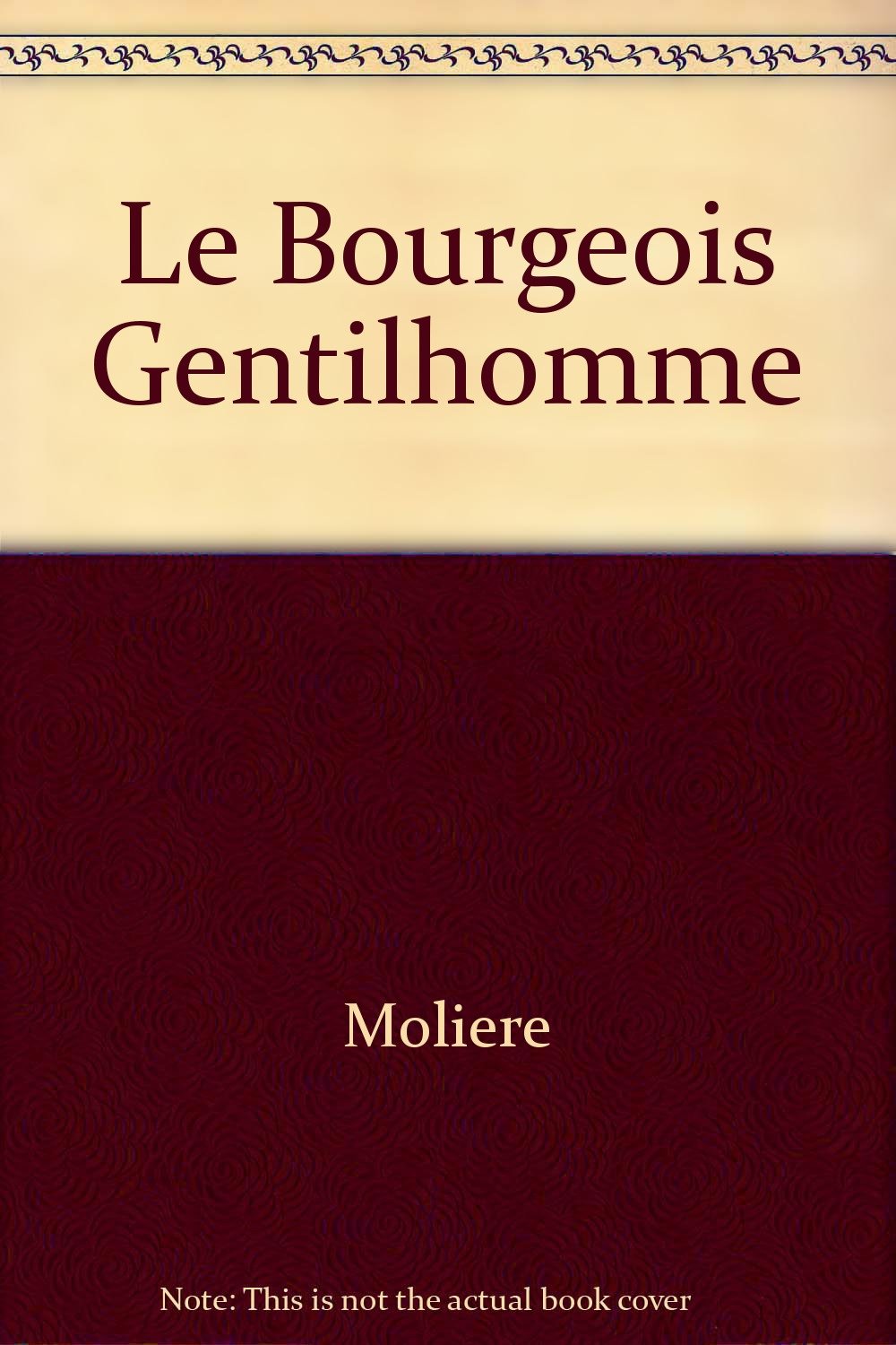 Le Bourgeois Gentilhomme Foreign Languages ​​& Dictionaries