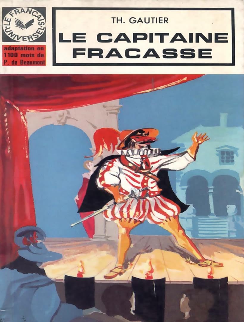 Le Français universel, "Le Capitaine Fracasse" d'après le roman de Théophile Gautier, niveau 1. 1e série moins de 1200 mots book