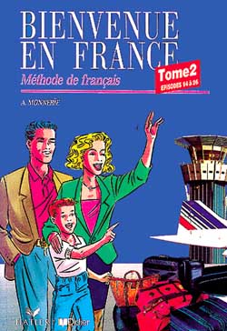 Bienvenue en France. Vol. 2-1. Méthode de français, épisodes 14 à 26 book