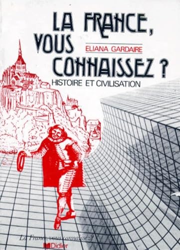 La France Vous Connaissez ? Histoire Et Civilisation book