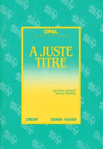 A juste titre : cahier de 100 exercices, niveau 1 Learning & Reference