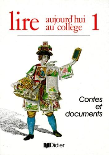 Lire aujourd'hui au collège, 6e. Contes et documents, manuel book