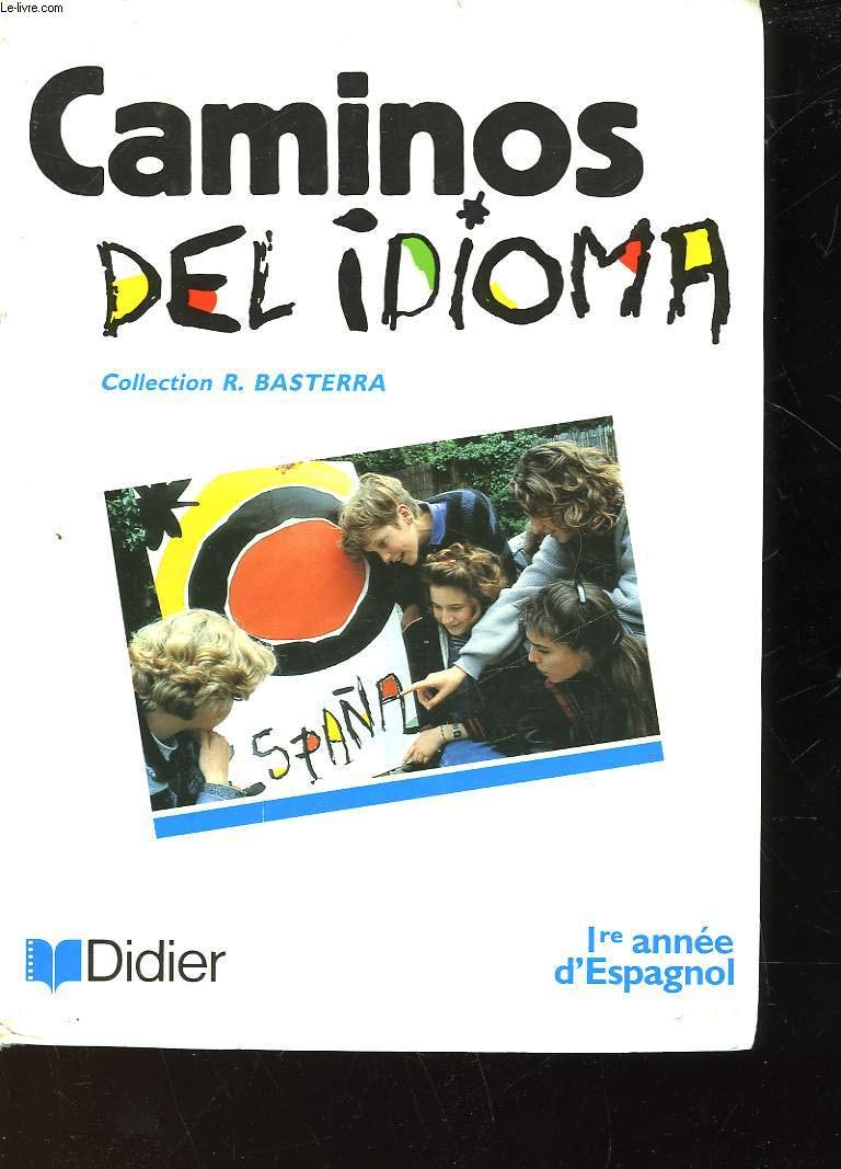 Caminos del idioma : 1ère année d'espagnol, livre de l'élève Books