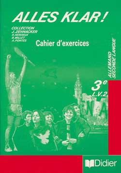 Alles klar ! : cahier d'exercices, 3e allemand seconde langue Books