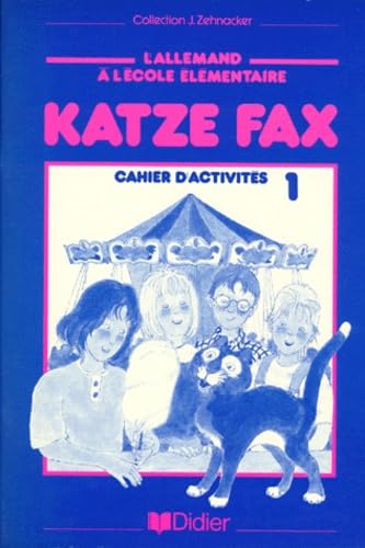 Katze Fax. Cahier D'Activites 1, L'Allemand A L'Ecole Primaire Books