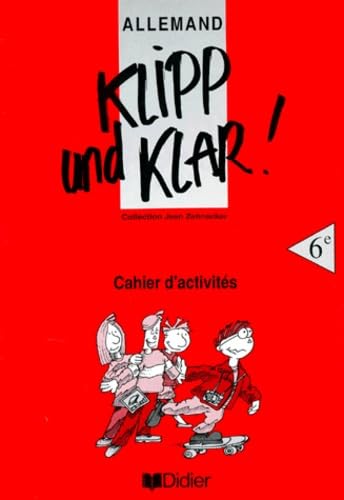Allemand 6eme Klipp Und Klar ! Cahier D'Activites Books