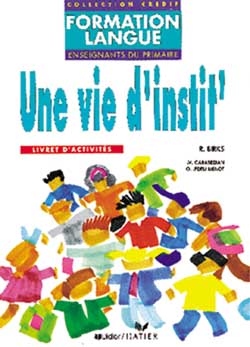 Une Vie d'instit' : livret d'activités book