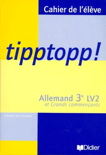 Allemand 3eme Lv2 Tipptopp ! Cahier De L'Eleve Books