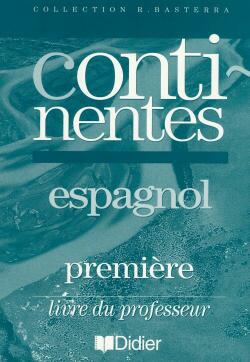 Continentes, espagnol, 1re LV2 : guide pédagogique Books