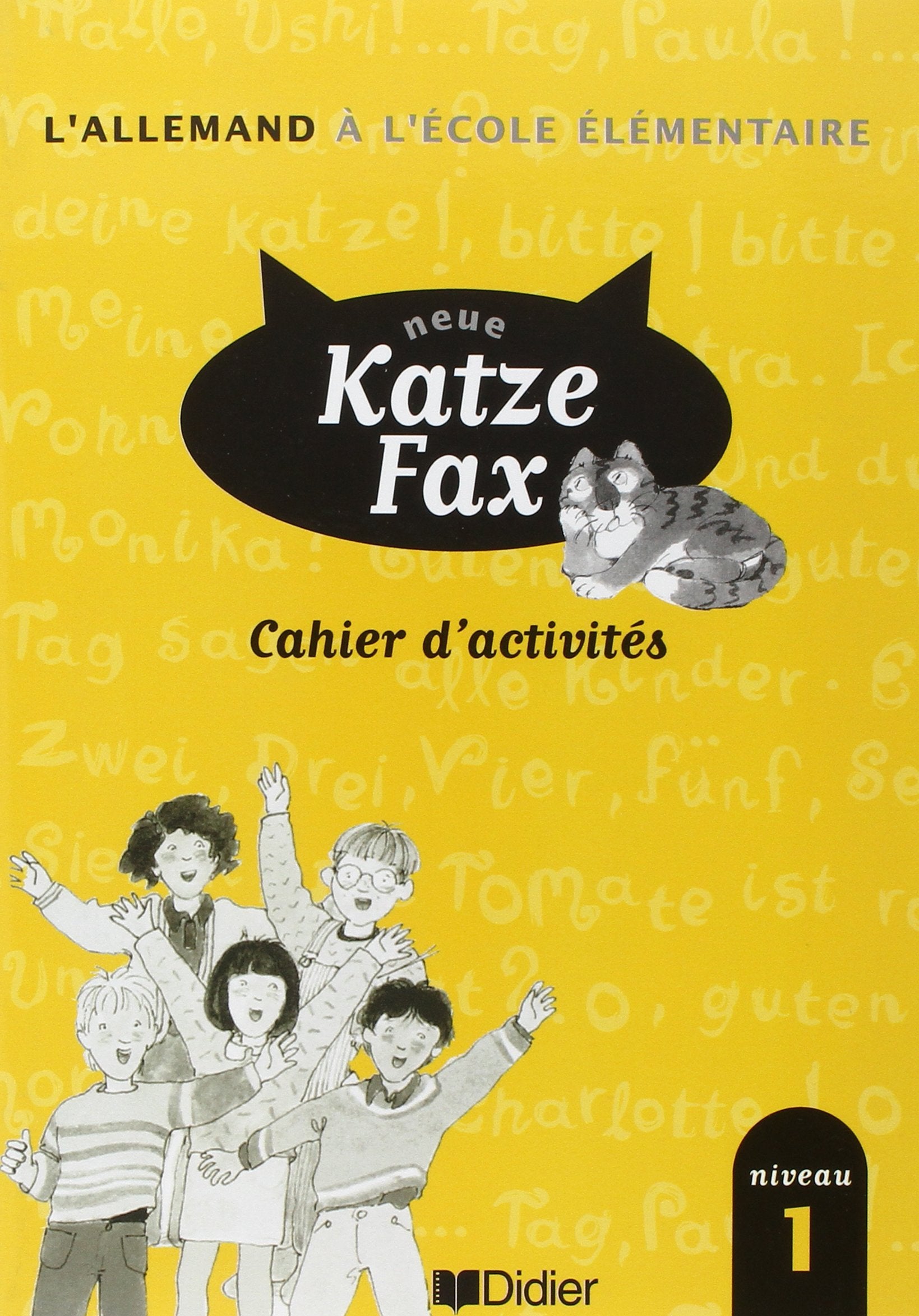 NEUE KATZE FAX, Niveau 1.: Cahier d'activités Books