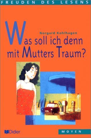 Was soll ich denn mit Mutters Traum ? - Livre Books
