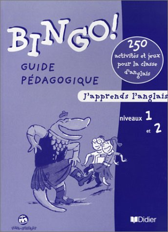 Bingo ! : Niveaux 1 et 2, CM1-CM2, guide pédagogique Books