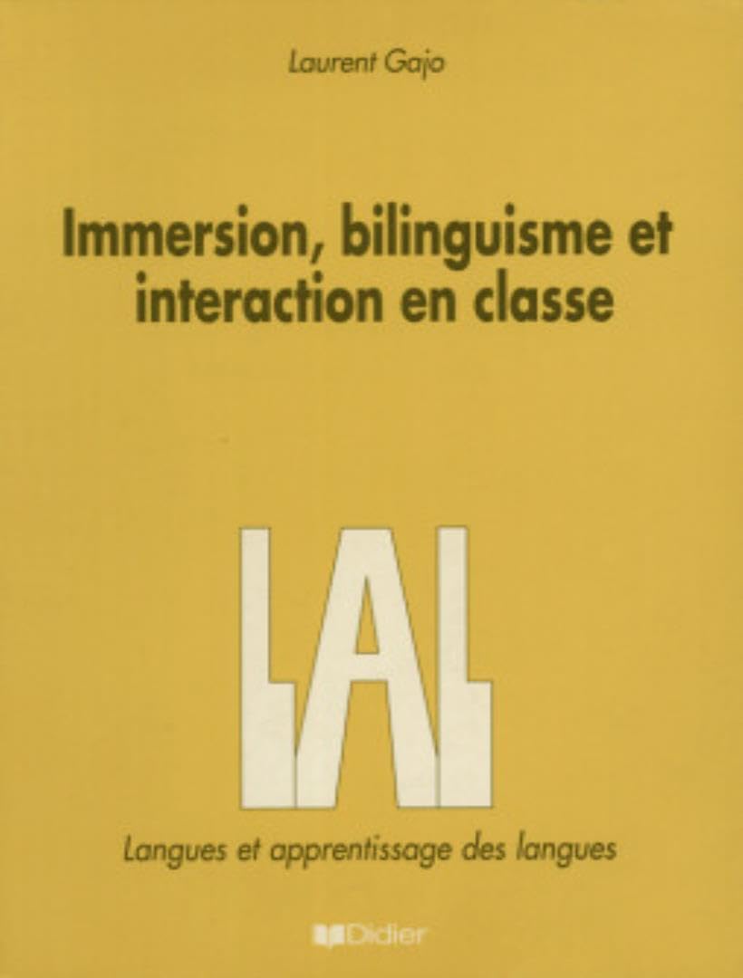 IMMERSION BILINGUISME ET INTERACTION EN CLASSE - LIVRE: DID.LAL Non-fiction