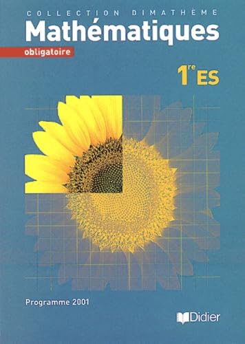 Dimathème : Mathématiques, 1ère ES - Obligatoire book