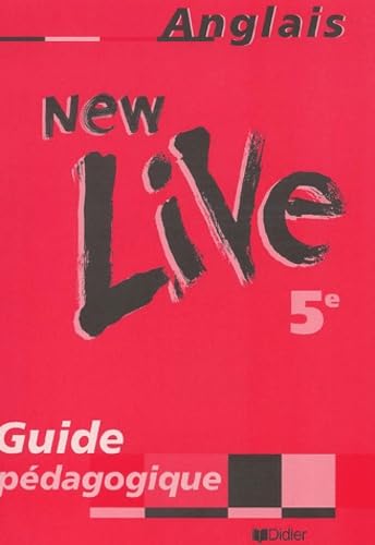 New Live : Anglais, 5ème (guide pédagogique) Professional & Reference Books