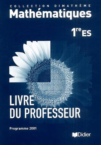Mathématiques : 1ère ES : Livre du professeur book