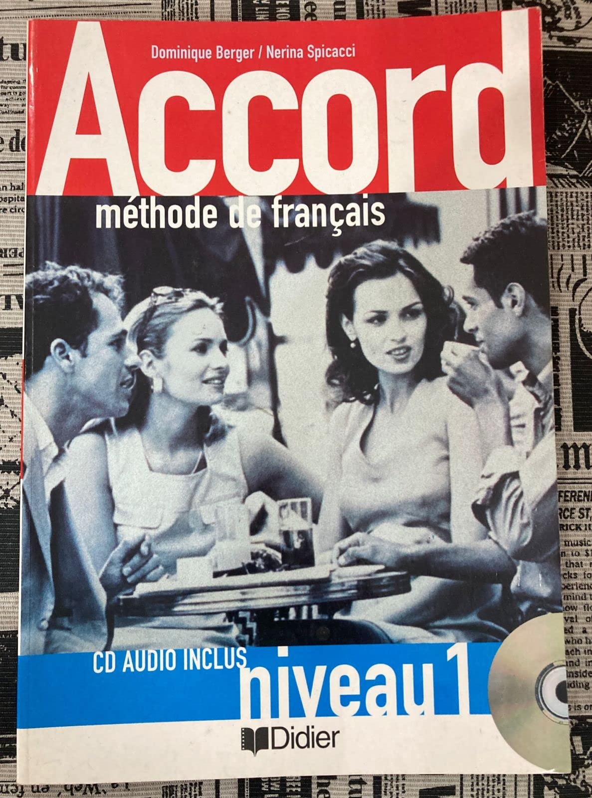 Accord 1 : Méthode de français (livre + 1 CD audio): Livre de l'eleve & CD-audio 1 Learning & Reference