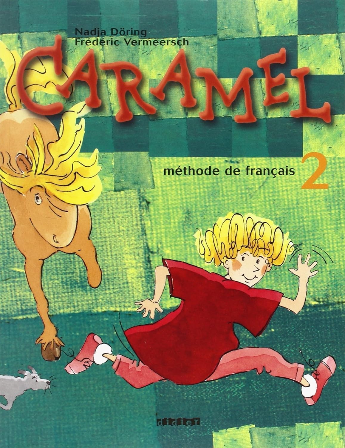 Caramel: Band 2 - Livre de l'élève: Livre de l'eleve 2 Foreign Languages ​​& Dictionaries