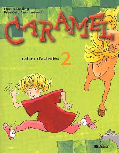 Caramel: Band 2 - Cahier d'activités: Cahier d'activites 2 Foreign Languages ​​& Dictionaries