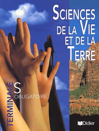 Sciences de la vie et de la terre Tle S obligatoire( éd. 2002) - Livre élève: SVT TLE S obligatoire - Livre de l'élève Professional & Reference Books