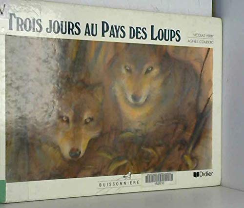 Buissonnière : trois jours au pays des loups book