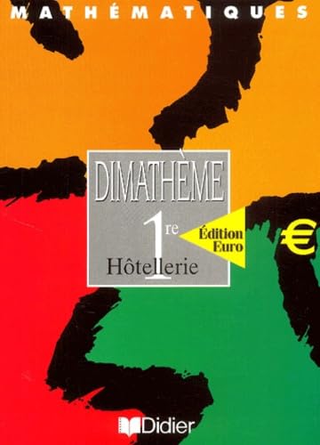 Dimathème 1re Hotellerie Euro éd 2002 livre de l'élève book