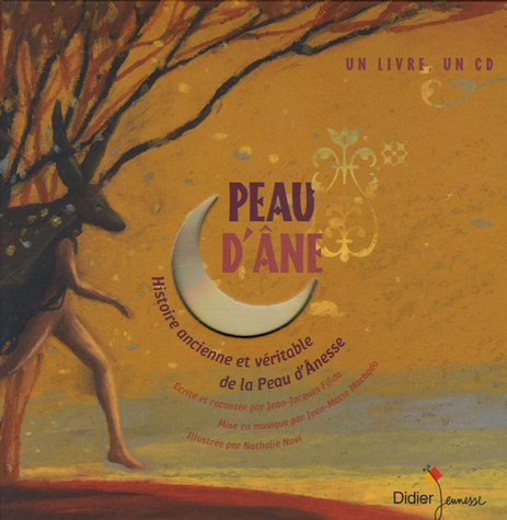 Peau d'ane: Histoire ancienne et veritable de la Peau d'A^nesse Contemporary literature