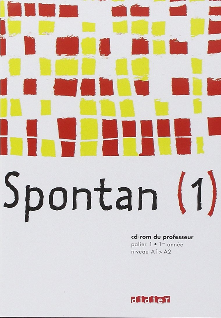 Spontan palier 1 - 1re année LV1/LV2 - CD-rom enseignant: CD-ROM du professeur Books