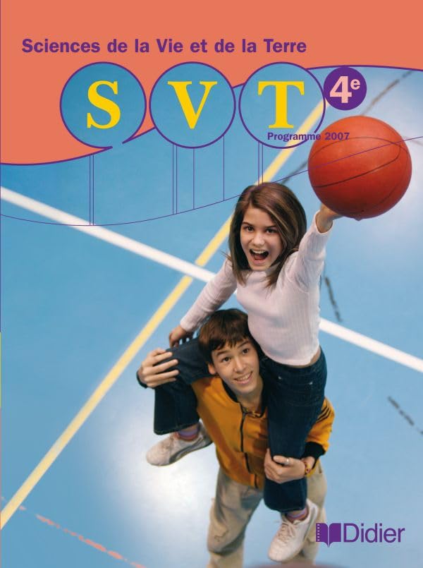 Sciences de la vie et de la terre 4e - Livre: SVT 4e - Livre book