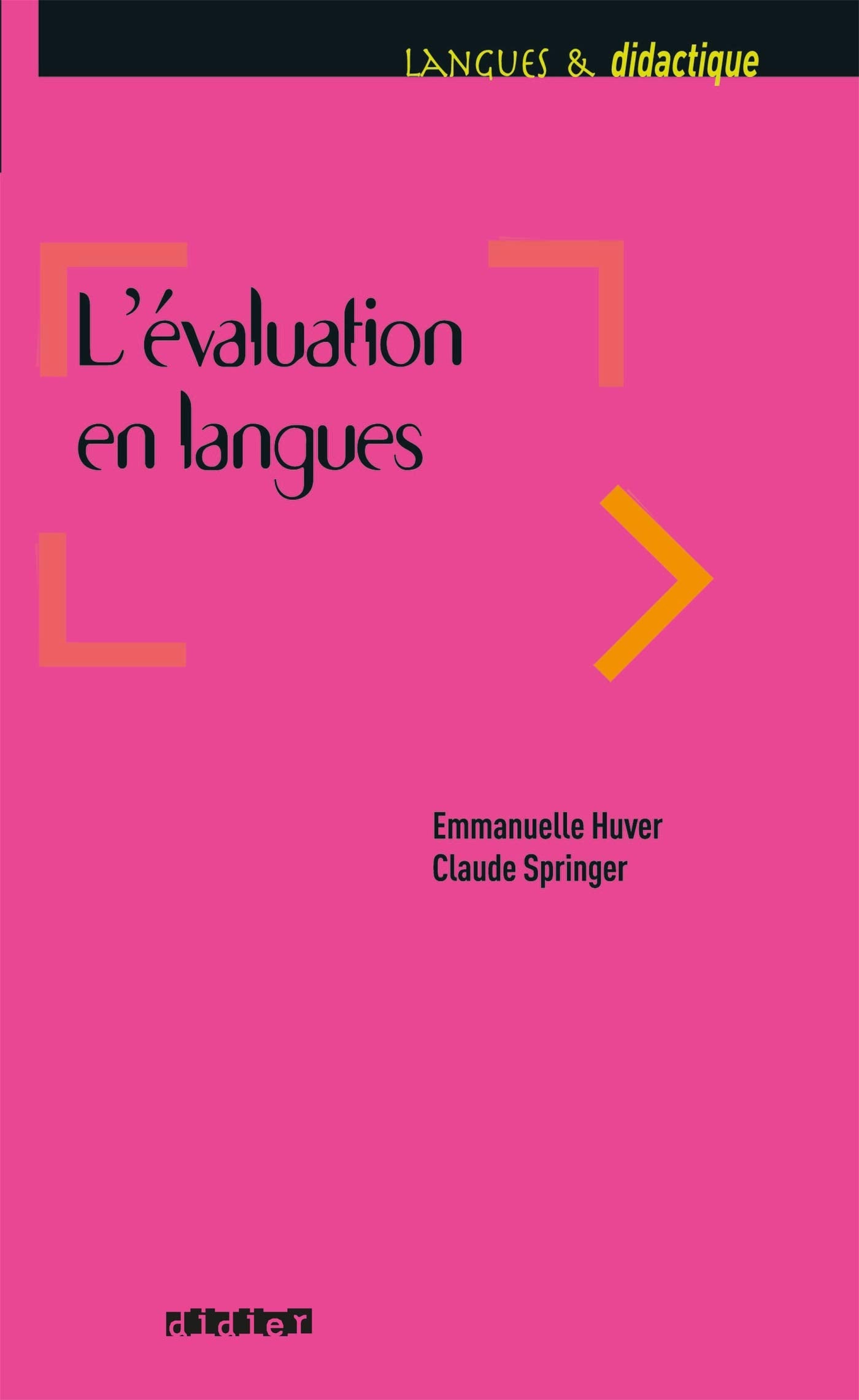 Langues & didactique: L'évaluation en didactique des langues: L'Evaluation En Langues Foreign Languages ​​& Dictionaries