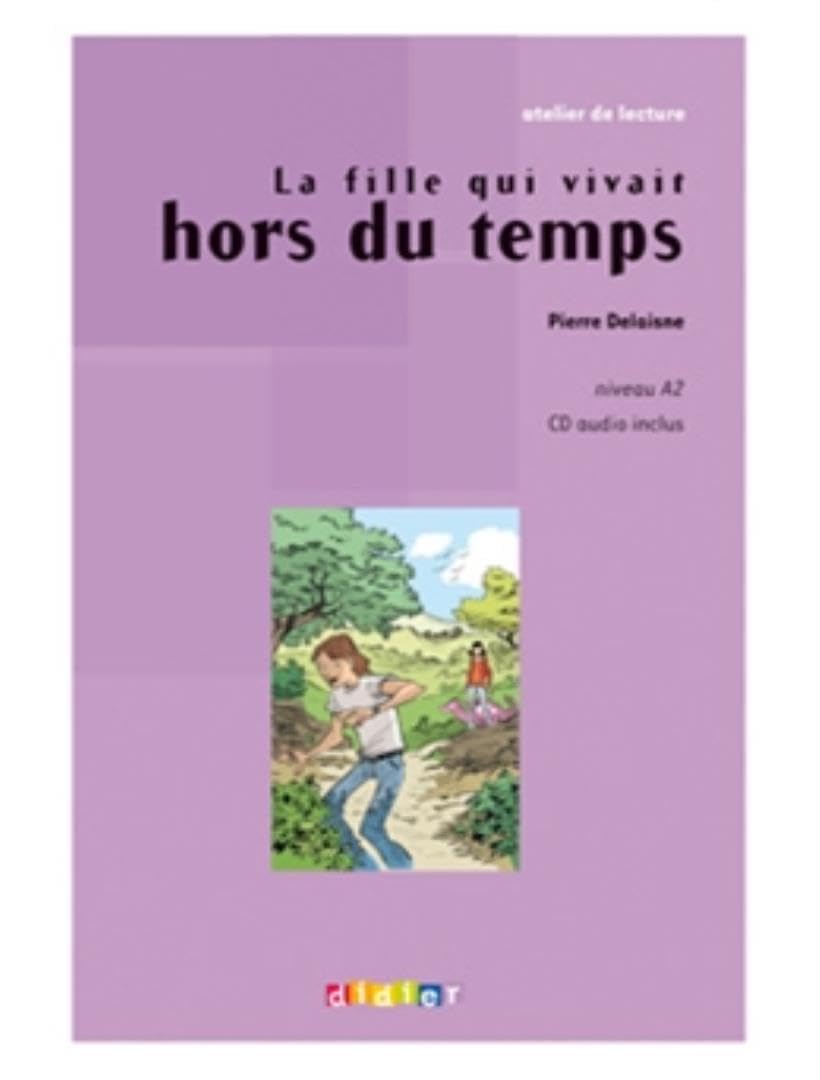 Atelier de lecture - La fille qui vivait hors du temps - Niv. A2 - Livre + CD book