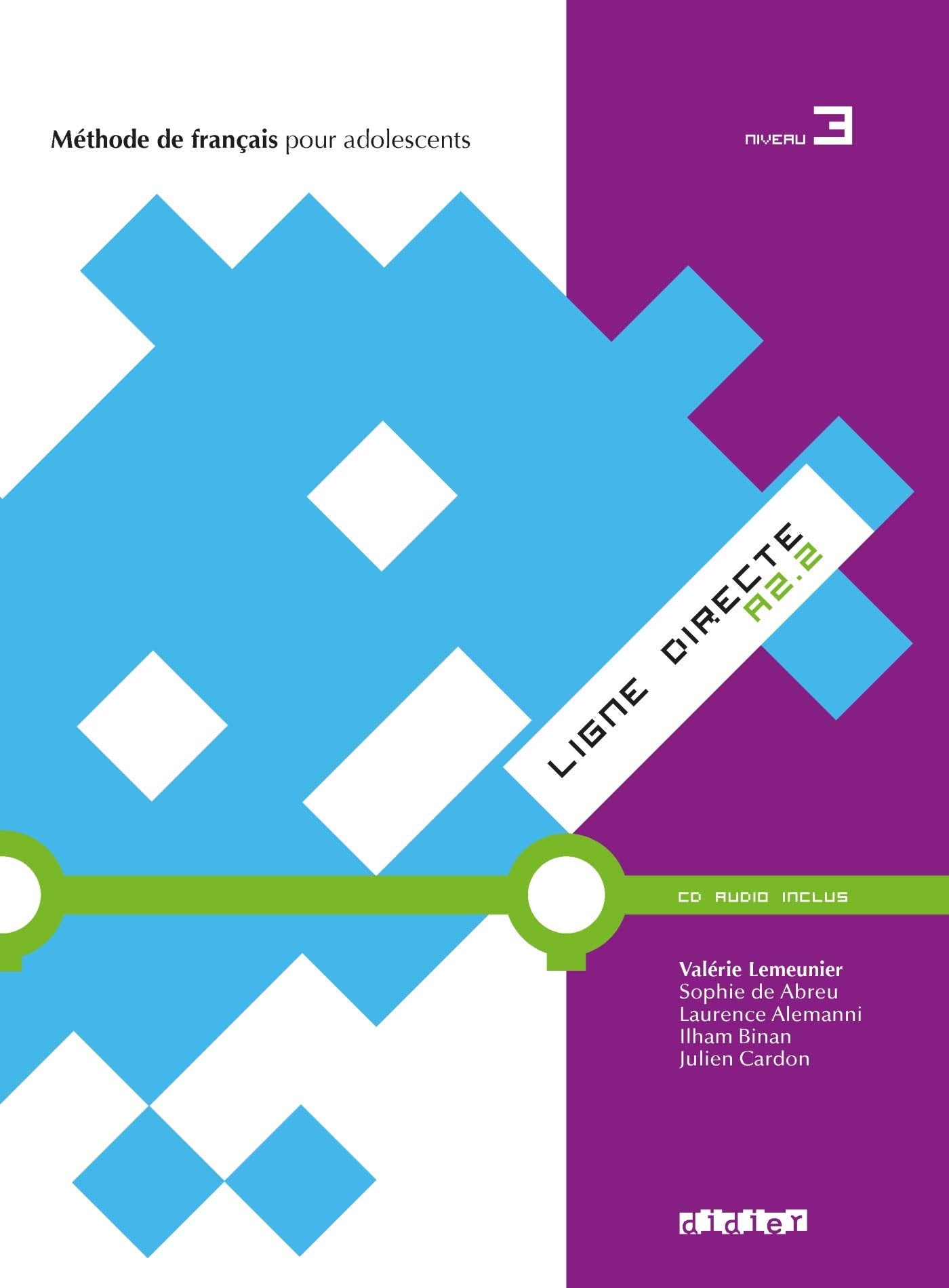 Ligne Directe: Livre de l'eleve 3 (A2.2) + CD-audio Foreign Languages ​​& Dictionaries