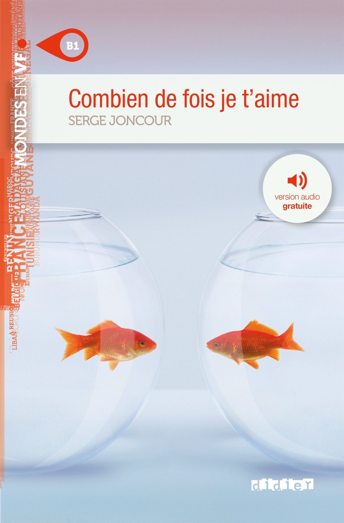 Mondes en VF - Combien de fois je t'aime - Niv. B1 - Livre + audios book