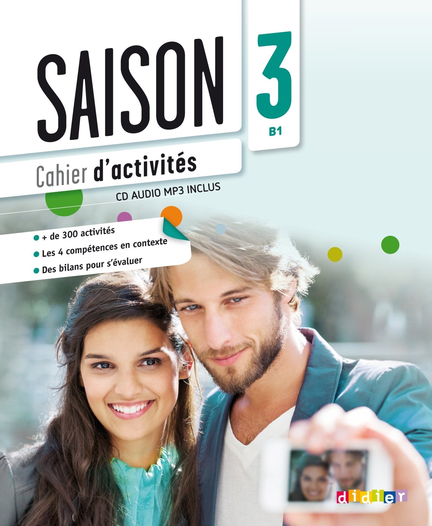 Saison - Méthode de Français - Band 3: B1: Cahier d'activités mit MP3-CD (Saison, Band 3: B1) Foreign Languages ​​& Dictionaries