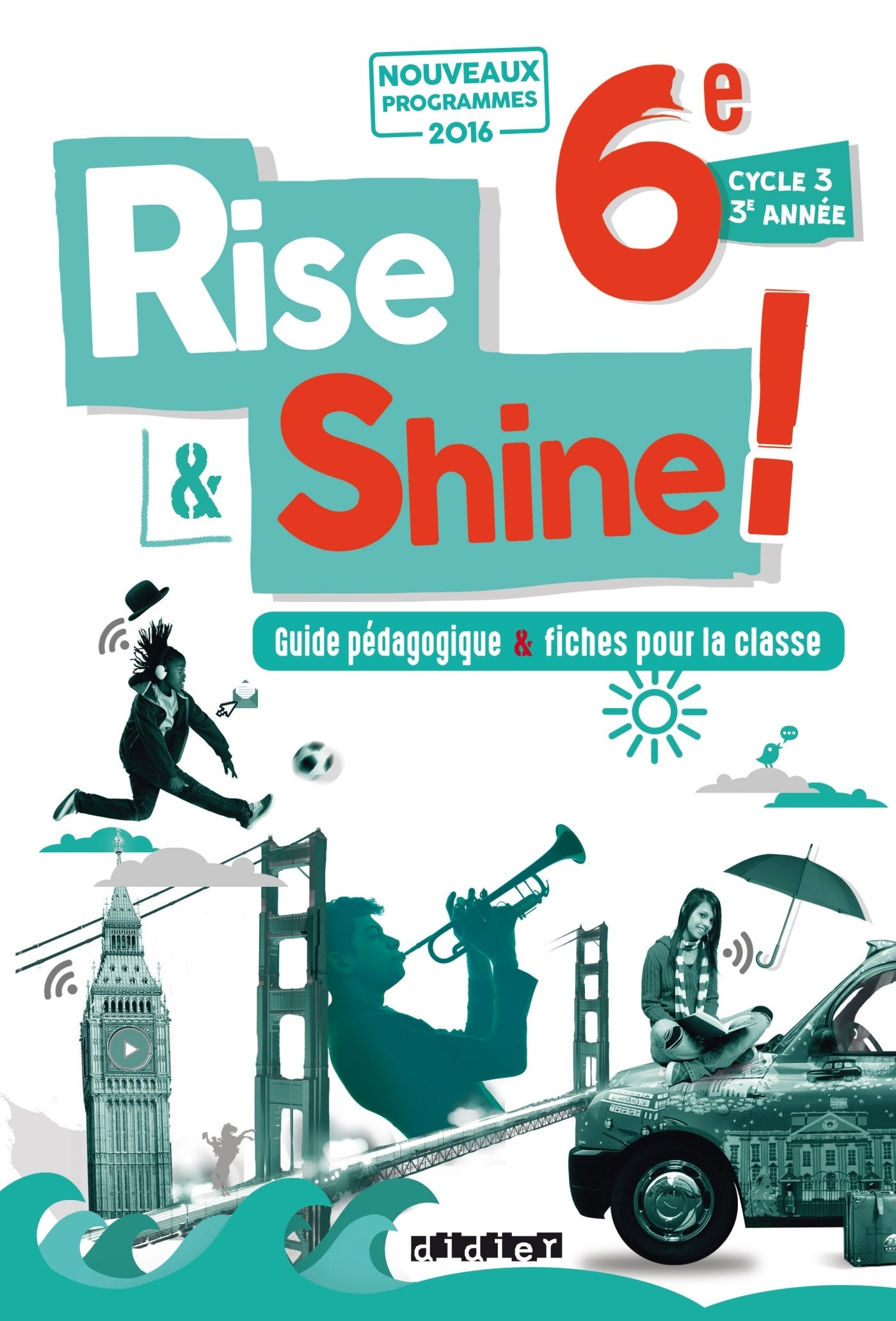Rise and Shine 6e - Guide pédagogique - version papier book