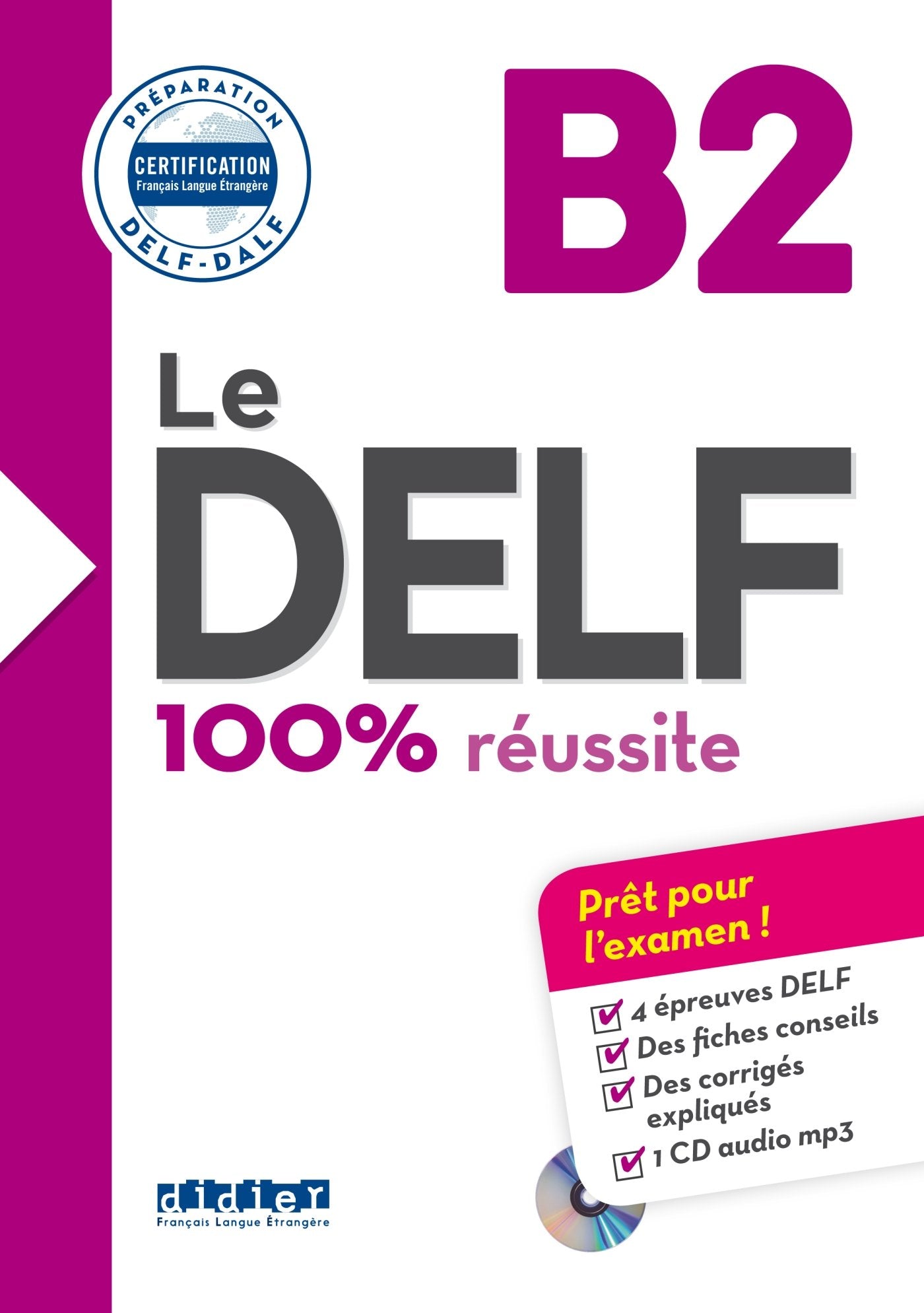 Le DELF - 100% réussite - 1. Ausgabe - B2: Buch mit MP3-CD (Le DELF, 1. Ausgabe, B2) Foreign Languages ​​& Dictionaries