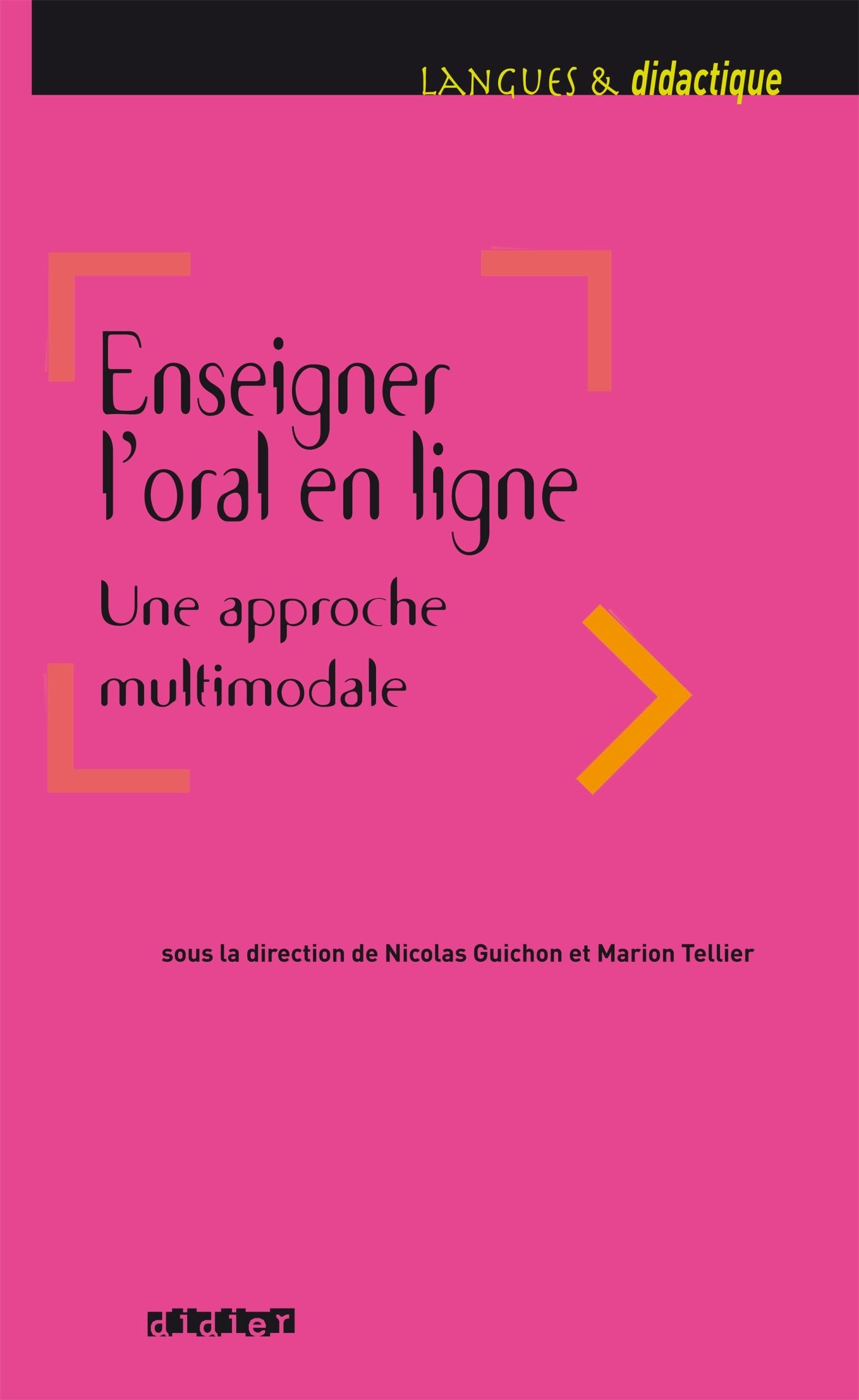 ENSEIGNER L'ORAL EN LIGNE - LIVRE: DID.FORMAT.PROF Foreign Languages ​​& Dictionaries