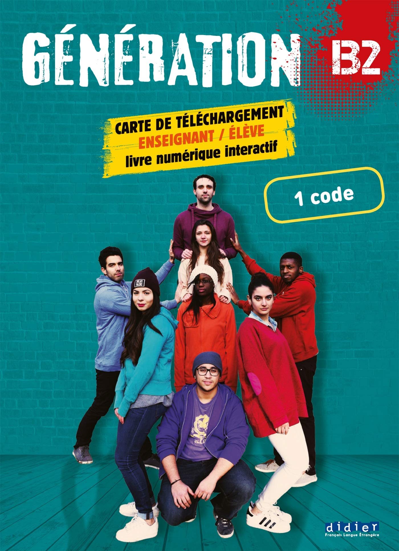 Génération B2 - Livre + Cahier numérique interactif - Carte téléchargement élève/enseignant - 1 code book