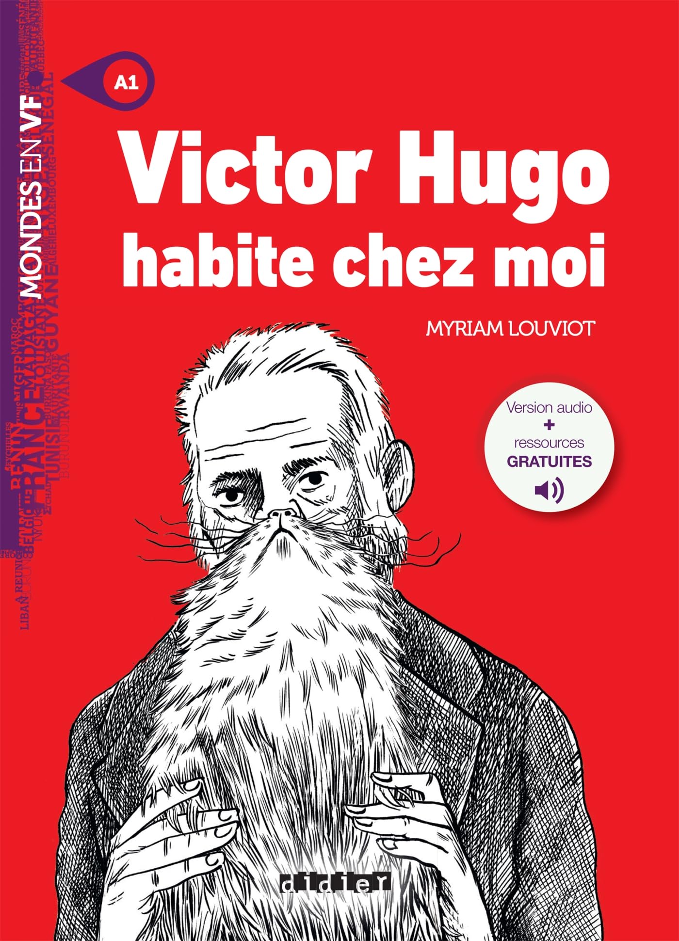 Victor Hugo habite chez moi: A1 Contemporary literature