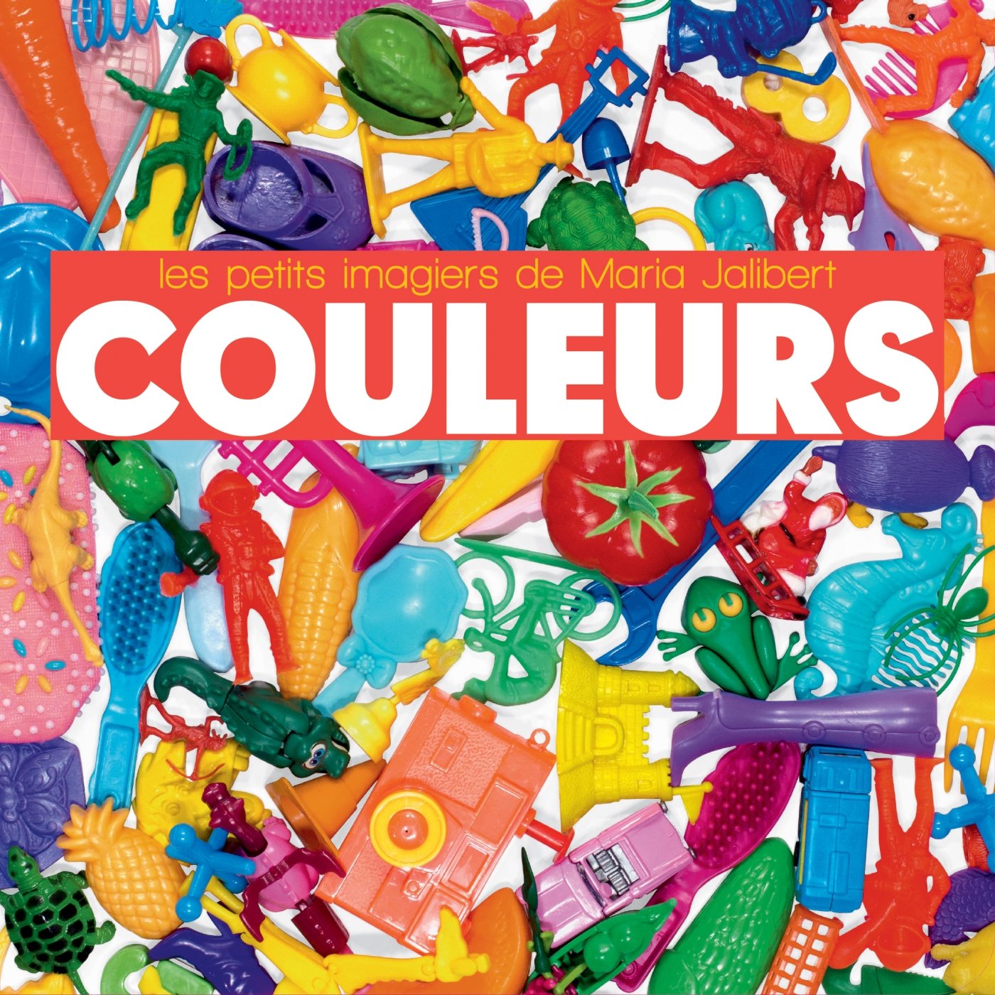 Couleurs: Les Petits Imagiers de Maria Jalibert book