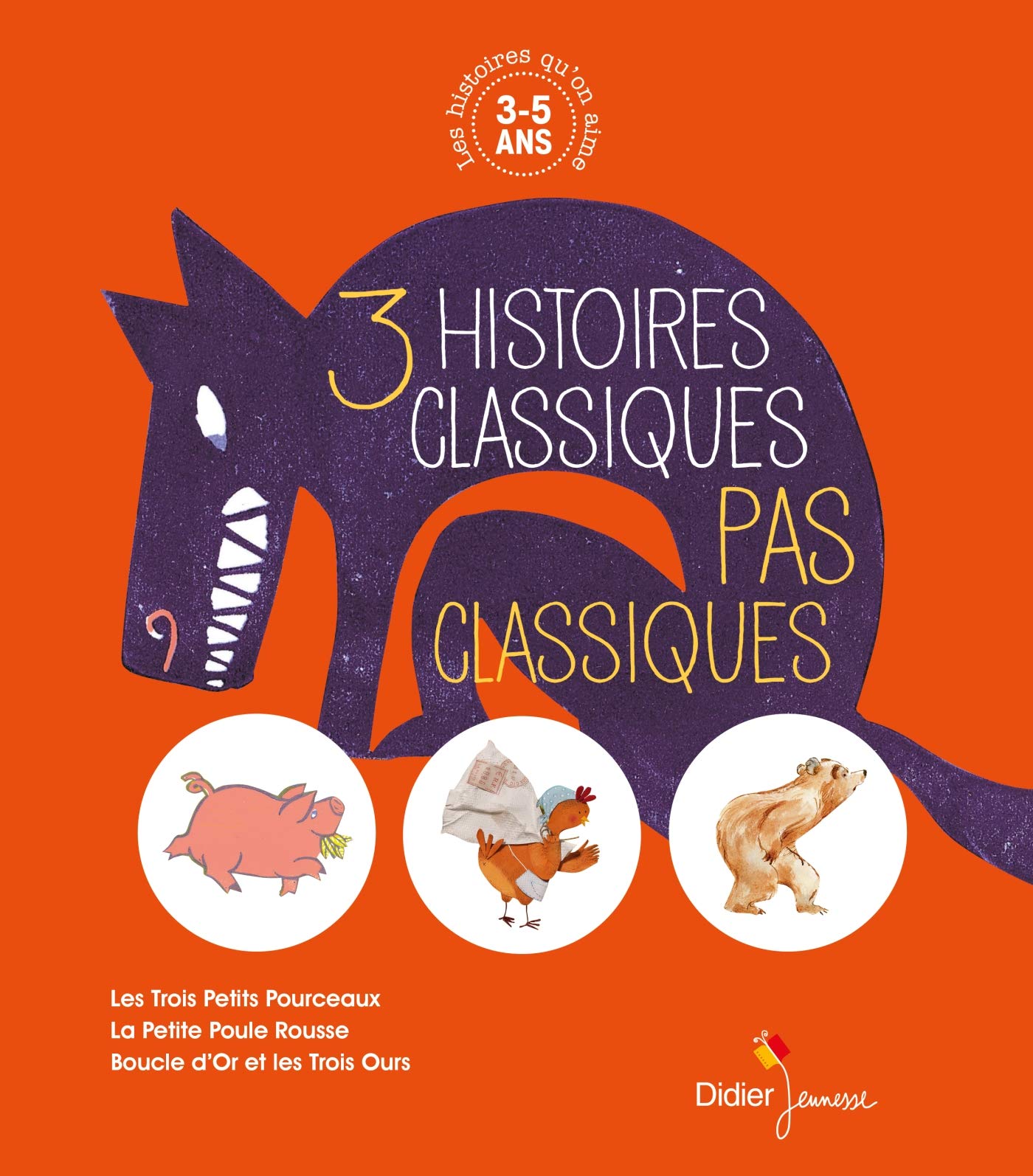 Les histoires qu'on aime, 3 histoires classiques pas classiques: Baisse de prix 9,99 book