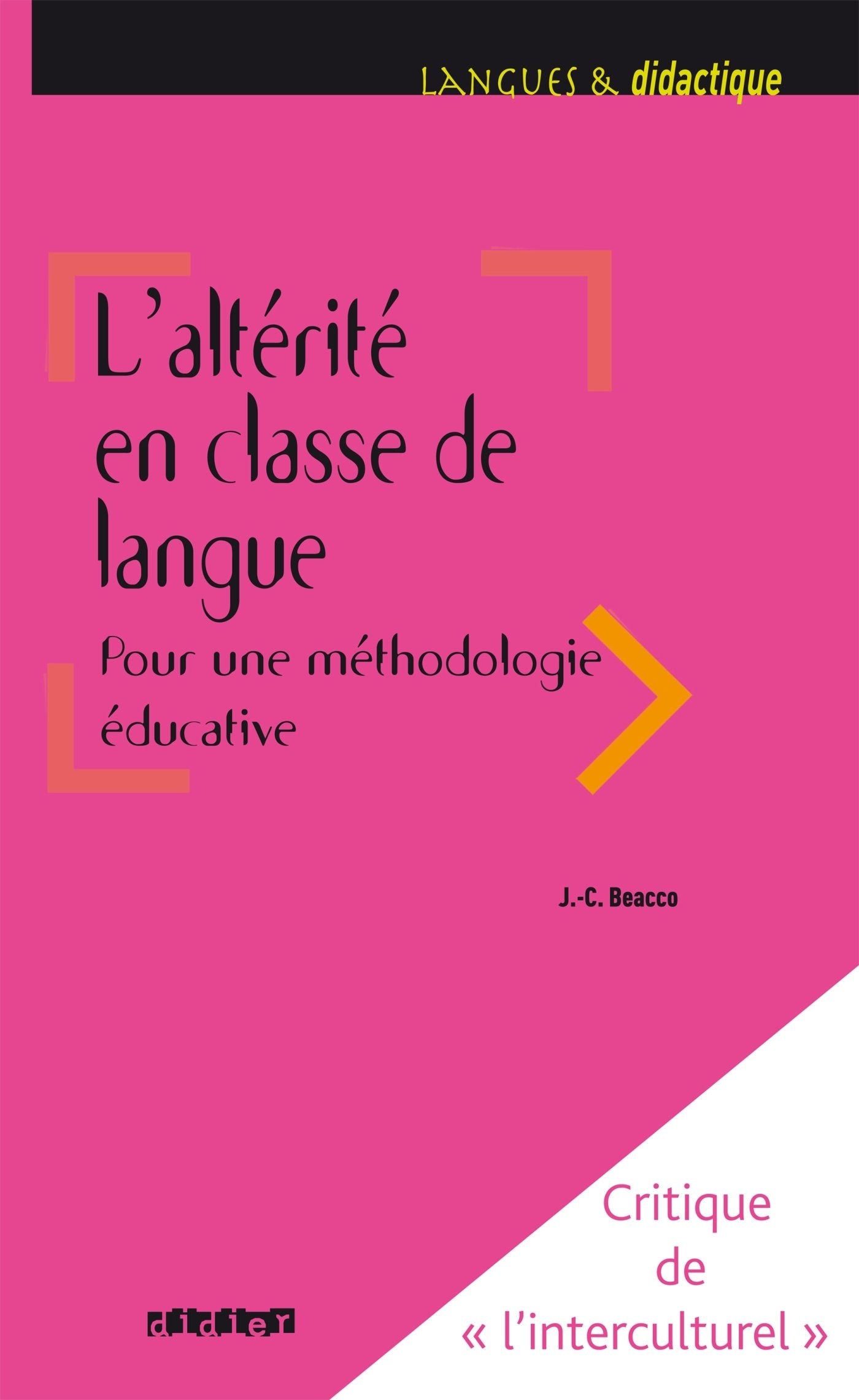 Langues et Didatctique: L'alterite en classe de langue Foreign Languages ​​& Dictionaries