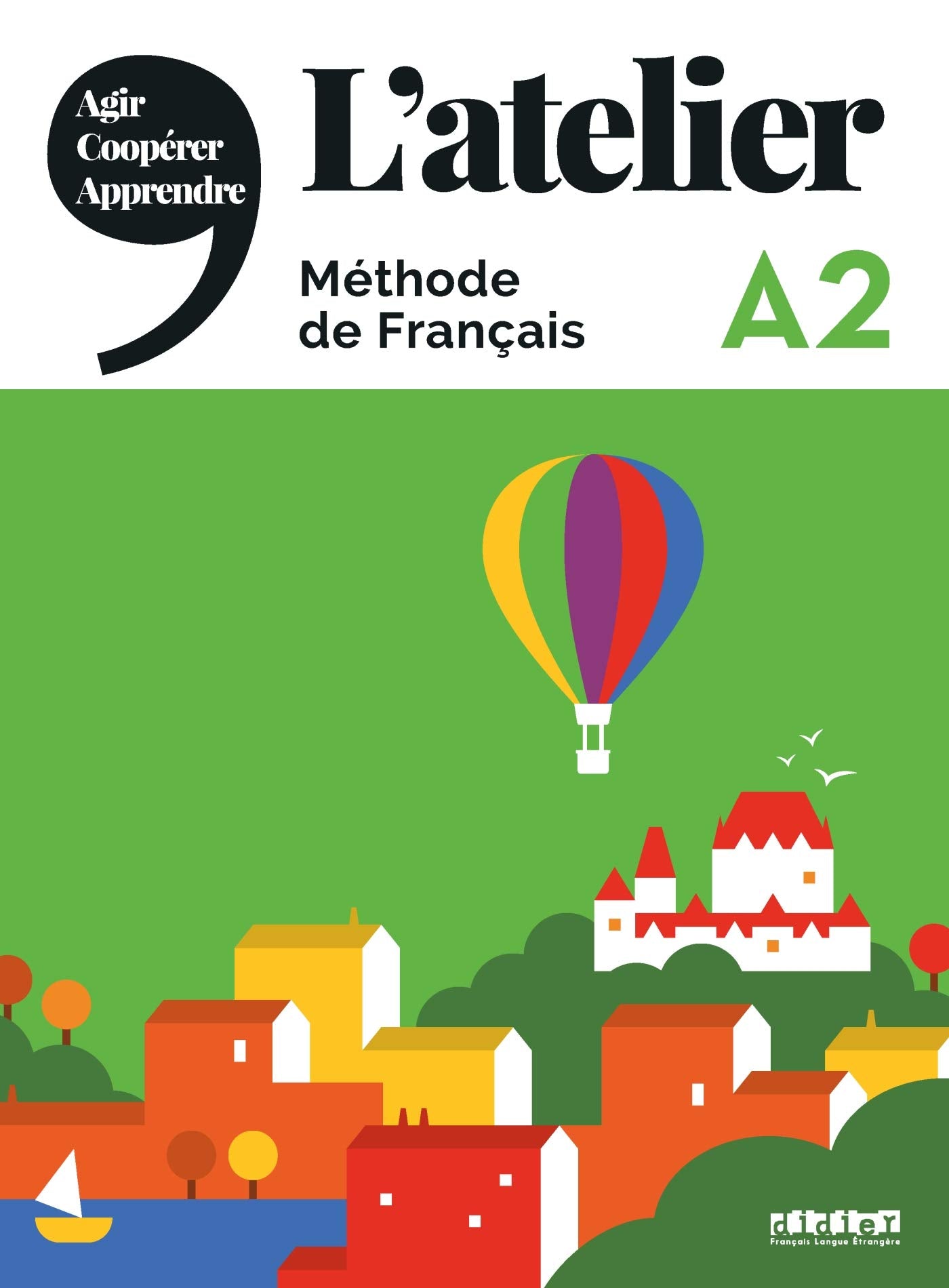 L'atelier - Méthode de Français - Ausgabe 2019 - A2: Kursbuch mit DVD-ROM und Code für das digitale Kursbuch Foreign Languages ​​& Dictionaries