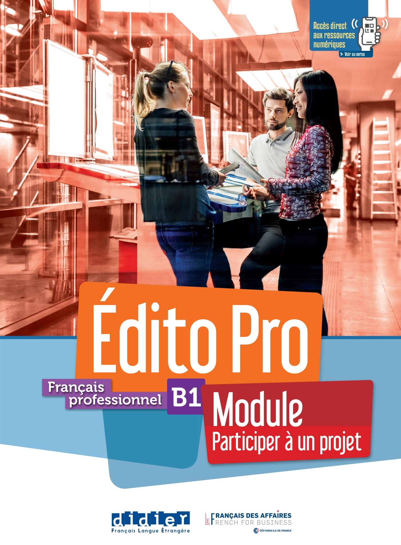 Édito Pro B1 - Module "Participer à un projet" - Livre + cahier + didierfle.app book