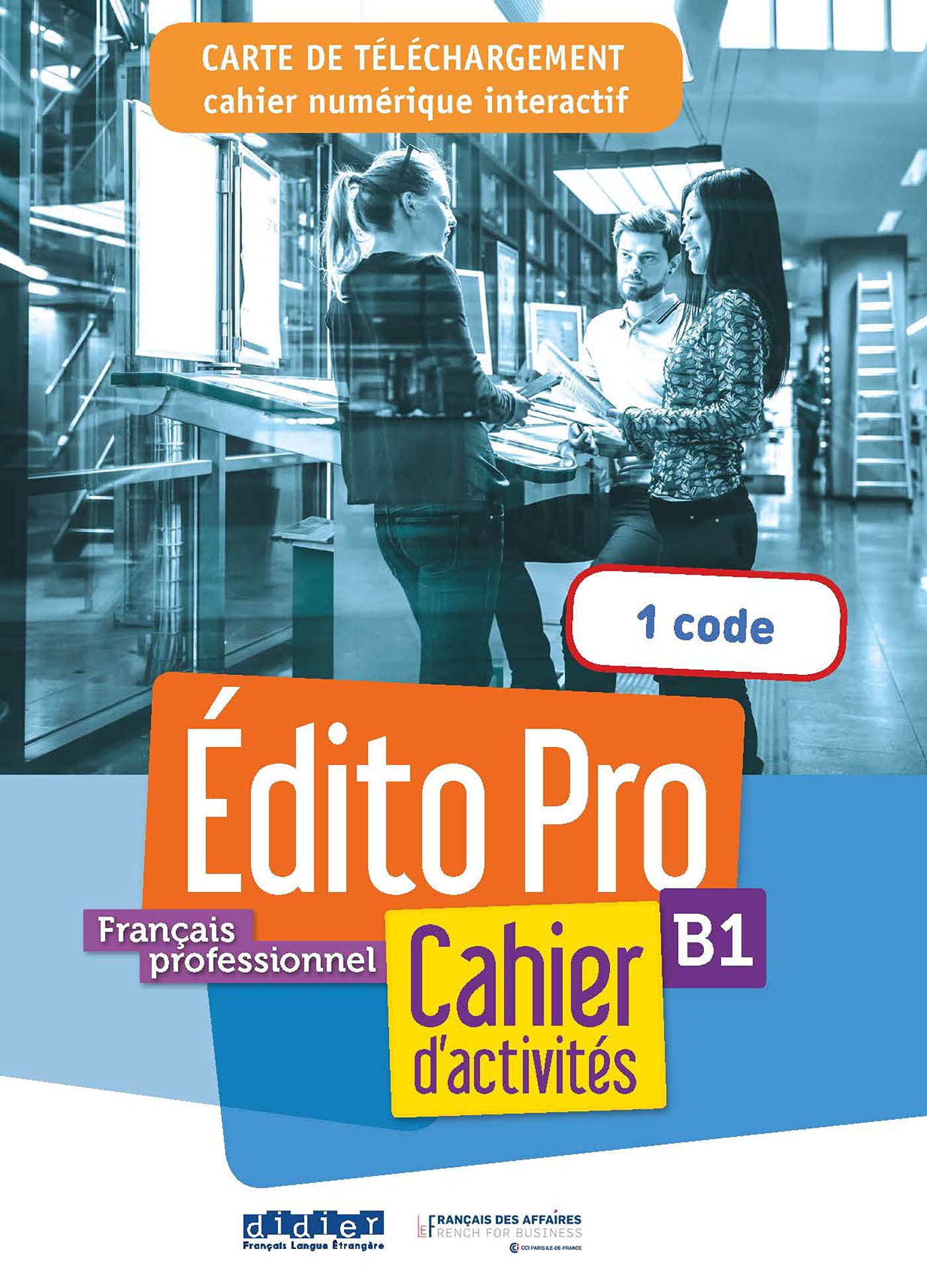 Edito Pro niv. B1 - Carte de téléchargement - Cahier numérique interactif - Elève book